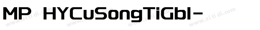 MP HYCuSongTiGb1字体转换
